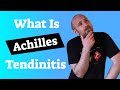 What Is Achilles Tendinitis?