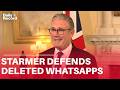 Keir Starmer defends deleted WhatsApp messages after Mandelson files release