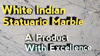 White Indian Statuario Marble - A Product With Excellency 👈👈