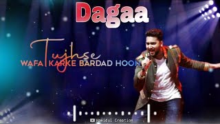 Dagaa Himesh Reshammiya Status| Modh Danish New Song Status| Himesh Ke Dil Se The Album| DagaaStatus