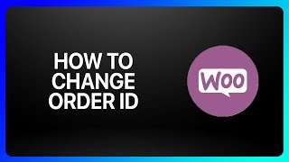 How To Change Order Id In WooCommerce Tutorial