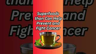 Cancer Prevention: 8 Superfoods to Help Prevent and Fight Cancer #cancer #cancerprevention  #shorts