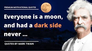 Mark twain Motivational  quotes| Mark twain motivational quotes ever