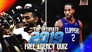 THE ULTIMATE 2019 NBA FREE AGENCY QUIZ