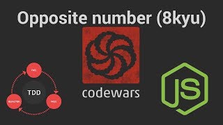 Codewars: Opposite number (8 kyu) TDD in JavaScript