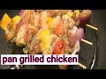 Pan Grilled Chicken Barbecue Ilonggo Version - Maarte Kyel