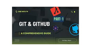 Git & Github - A Comprehensive Guide | Part-1 | Bangla Tutorial