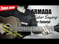 (Gitar Tutorial) ARMADA - Apa Kabar Sayang (Versi Tanpa Jeda) |Mudah & Cepat dimengerti untuk pemula