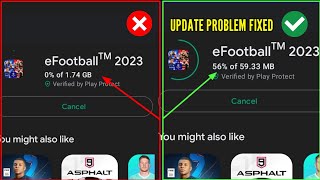 efootball Latest update issue in playstore solved | efootball 2023 mobile update problem