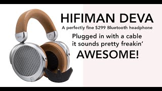 Hifiman's Deva Bluetooth Headphone comes with a free sound 'upgrade'