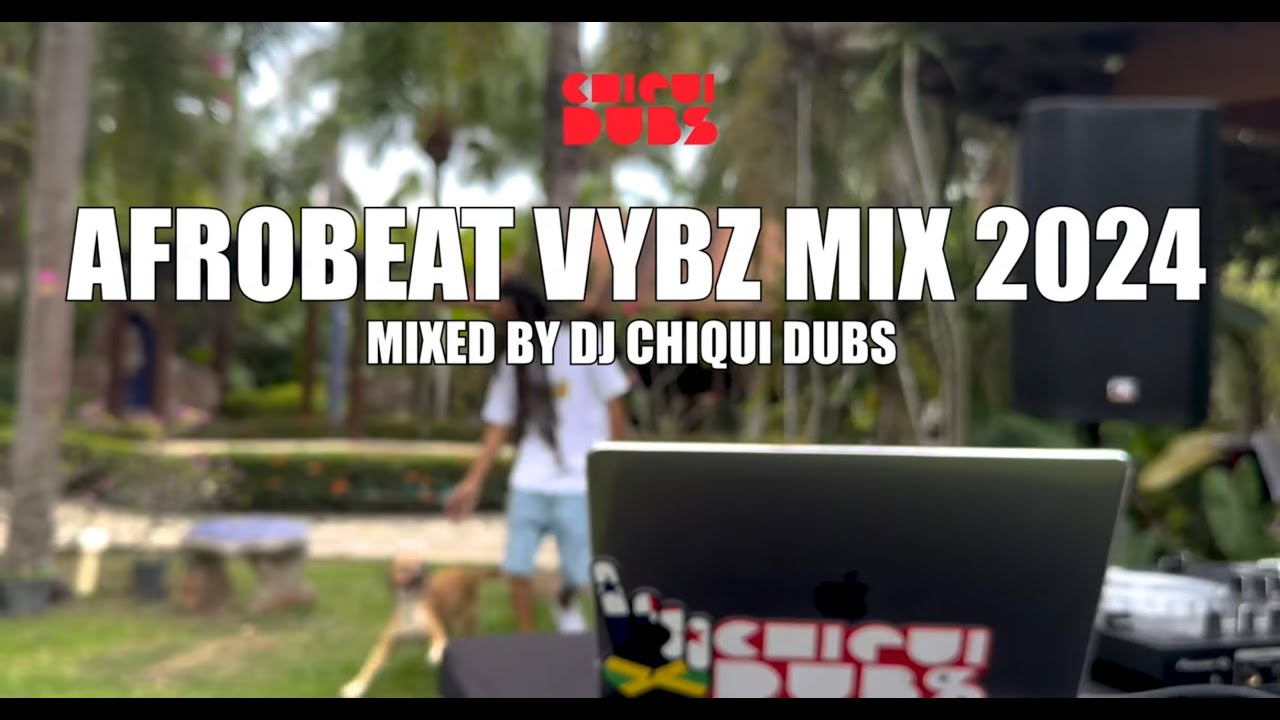 AFROBEAT VYBZ MIX 2024 | THE BEST OF #AFROBEAT #AFROPOP MIXED BY DJ ...