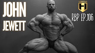 LAST CHANCE AT THE OLYMPIA | John Jewett | Real Bodybuilding Podcast Ep.106