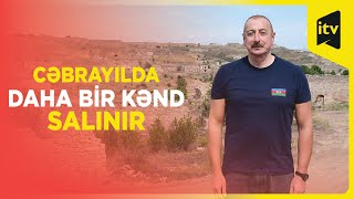 Cəbrayılın Horovlu kəndinin təməli qoyulub