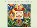 The Five Wisdom Buddhas Explained