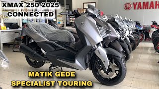 GILA Cakep Parah❗️Yamaha XMAX 250 2025 Connected Dark Silver