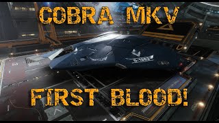 First Blood!!! | Cobra Mk V | Elite: Dangerous