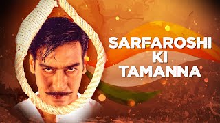 Sarfaroshi Ki Tamanna Sad | The Legend of Bhagat Singh | AR Rahman | Ajay Devgn | Patriotic Songs