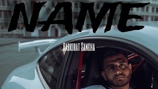 NAME (Un Audio) - Harkirat Sangha | Starboy X