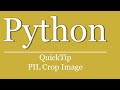 QuickTip #75 - Python Tutorial PIL Bildbereich ausschneiden | python pillow crop image area