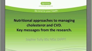 Nutritional approaches to CVD and cholesterol: key messages from the research