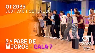 “JUST CAN’T GET ENOUGH” - GRUPAL | SEGUNDO PASE DE MICROS GALA 7 | #OT2023