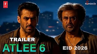 ATLEE 6 - Announcement Teaser | Salman Khan | RajniKanth | Atlee 6 Trailer | Atlee 6 Teaser