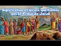 Les 12 Tribus de Jacob: Leurs Signification et Leçons Spirituelles