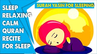Relaxing Sleep • Deep Sleeping, Relaxing , Stress Relief, Meditation QURAN RECITE - SURAH YASIN