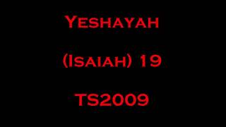 19 Yeshayah (Isaiah) - Read Along