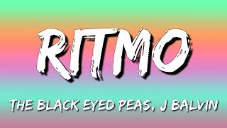 The Black Eyed Peas, J Balvin - RITMO (Bad Boys For Life)(Letra\Lyrics)