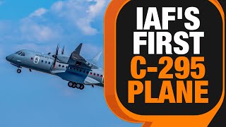 Indian Air Force Welcomes first C295 aircraft from Spain | News9