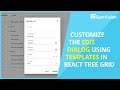 Customize the Edit Dialog Using Templates in React TreeGrid