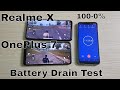 Realme X vs OnePlus 7 Battery Drain Test