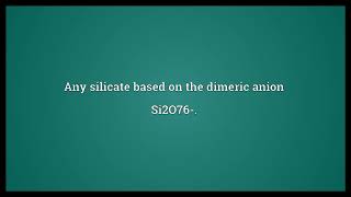 Sorosilicate Meaning
