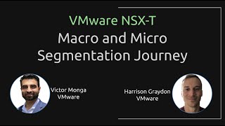 Macro and Micro Segmentation using VMware NSX-T