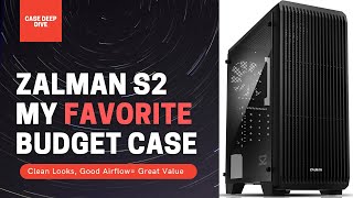 Case Deep Dive: Zalman S2, My personal Favorite Budget Case