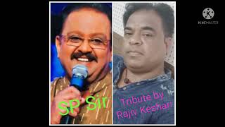 Hum na samjhe the bat itni si singer SP bal subramaniam Tribute by Rajiv keshari