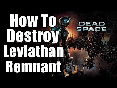 Dead Space Remake How To Destroy Leviathan Remnant – Chapter 8 Search and Rescue