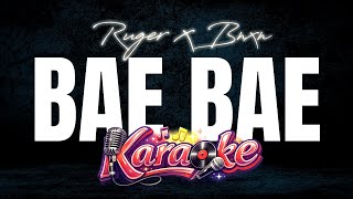 RUGER & BNXN – Bae Bae (Karaoke Version) 🎤