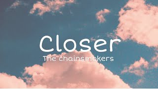 The chainsmokers - Closer (lyrics) ft.Halsey
