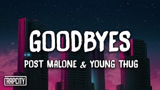 Post Malone - Goodbyes ft. Young Thug (Lyrics)