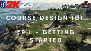 Course Design 101 (PGA Tour 2K23) Episode 1 - Getting Started