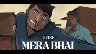 DIVINE - MERA BHAI lyrical