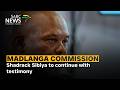 Madlanga Commission | Shadrack Sibiya to continue with testimony
