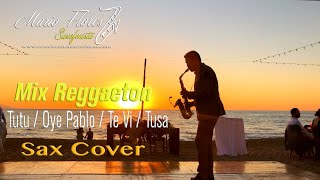 Mix Reggaeton (Sax Covers) Tutu / Oye Pablo / Te Vi / Tusa - Mario Flores (Audio de estudio)
