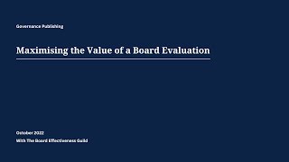 Maximising the Value of a Board Evaluation