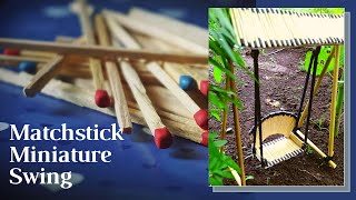 How to Make Matchstick Miniature Swing | Matchstick Jhula |  Matchstick Jhula | Matchstick craft