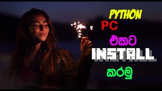 How to download and install python in your pc | Sinhala | #python #programming