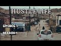 THE HUSTLE -EP 1 - S1