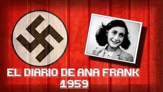EL DIARIO DE ANA FRANK [1959] Película Completa + Audio Latino | Bélico/Drama